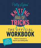Knitting Bag of Tricks: The Official Workbook by Patty Lyons